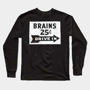 Brains 25¢ Long Sleeve T-Shirt